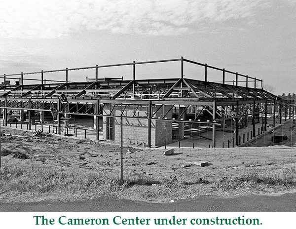 The Cameron Center under construction