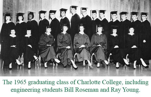 1965 Graduating class of Charlotte College, including engineering students Bill Roseman and Ray Young